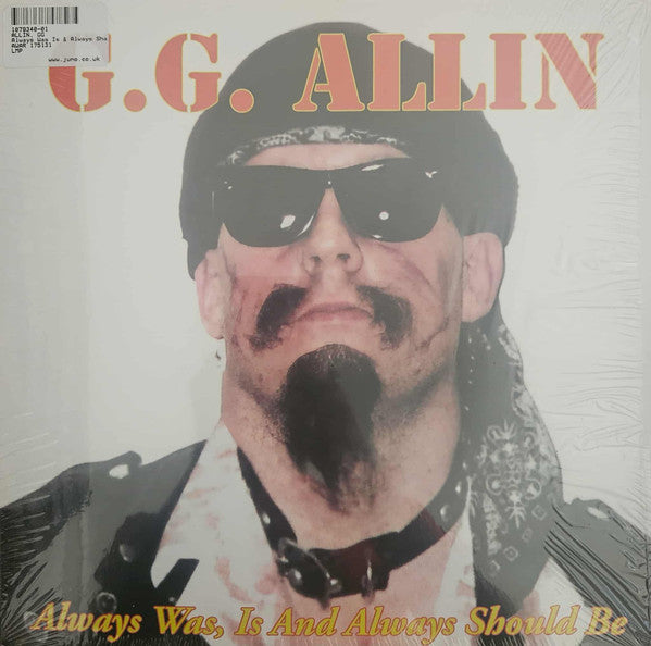 ALLIN,GG - ALWAYS WAS, IS & ALWAYS SHALL BE