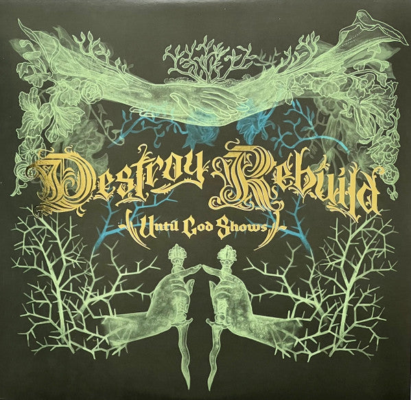 DESTROY REBUILD UNTIL GOD SHOWS (D.R.U.G.S.) - DESTROY REBUILD