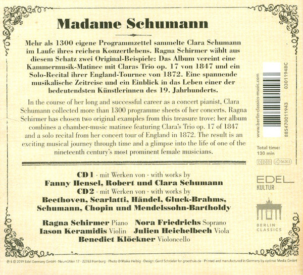 RAGNA SCHIRMER - RAGNA SCHIRMER: MADAME SCHUMANN - WORKS FOR SOLO PIANO & CHAMBER ENSEMBLE