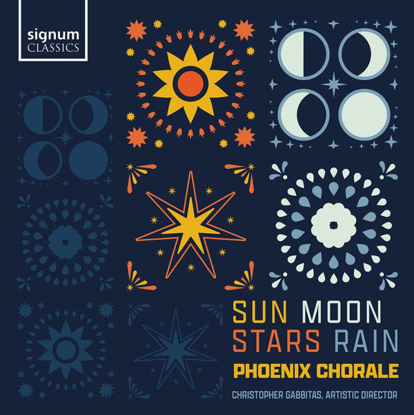 BROWN / ELGAR / FRENCH / PHOENIX CHORALE - SUN MOON STARS RAIN