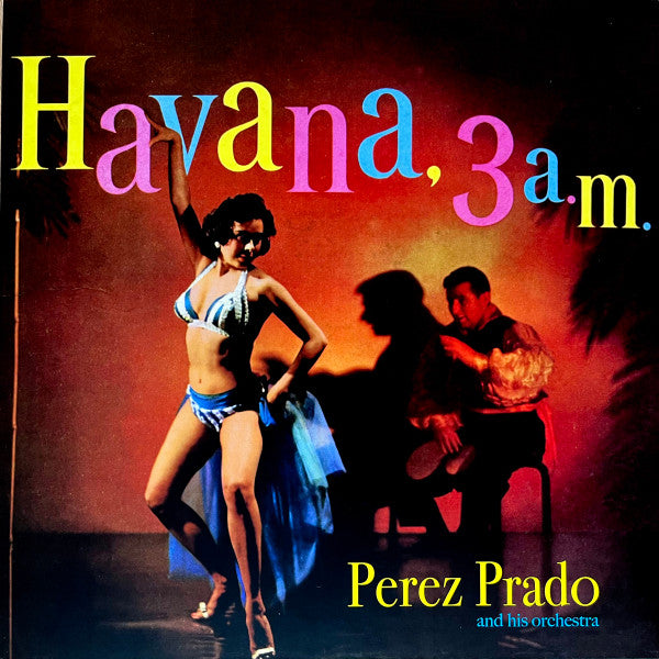 PRADO,PEREZ & HIS ORCHES - HAVANA, 3 A.M. (RED OPAQUE)