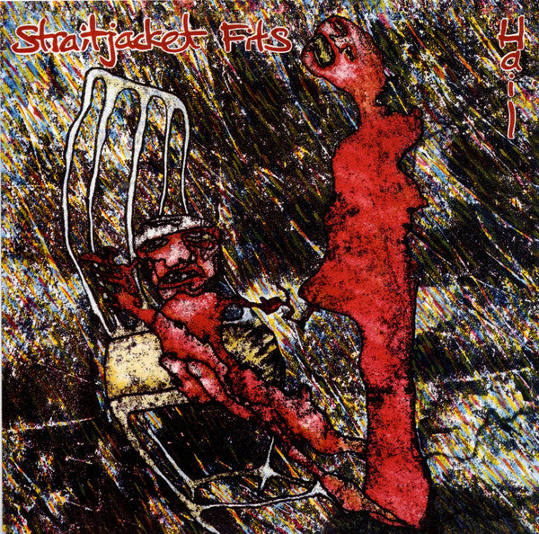 STRAITJACKET FITS - HAIL