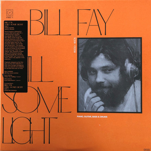 FAY,BILL - STILL SOME LIGHT: PART 1