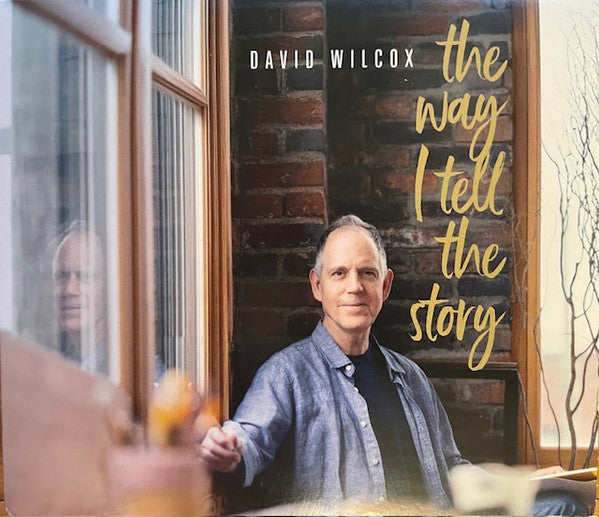 WILCOX,DAVID - WAY I TELL THE STORY