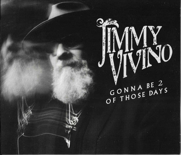 VIVINO,JIMMY - GONNA BE 2 OF THOSE DAYS