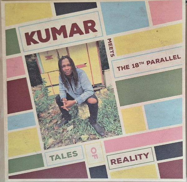 KUMAR, THE 18TH PARALLEL - TALES OF REALITY