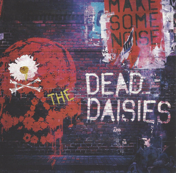 DEAD DAISIES - MAKE SOME NOISE