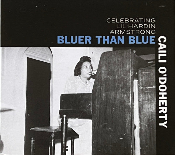 O'DOHERTY,CAILI - BLUER THAN BLUE: CELEBRATING LIL HARDIN ARMSTRONG