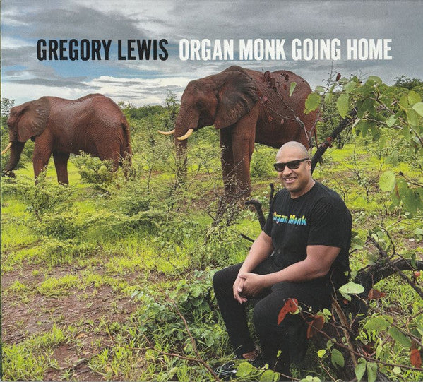 LEWIS,GREGORY - ORGAN MONK GOING HOME