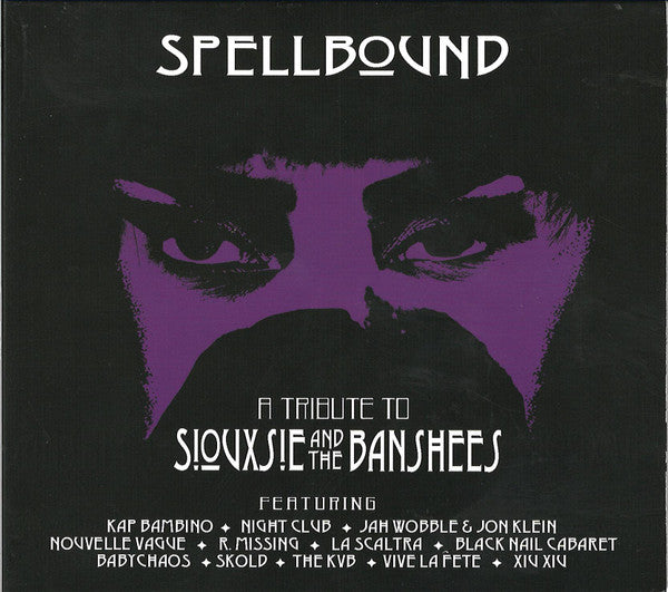 VARIOUS ARTISTS - SPELLBOUND - A TRIBUTE TO SIOUXSIE