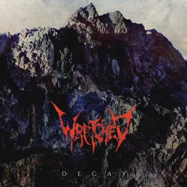WRETCHED - DECAY