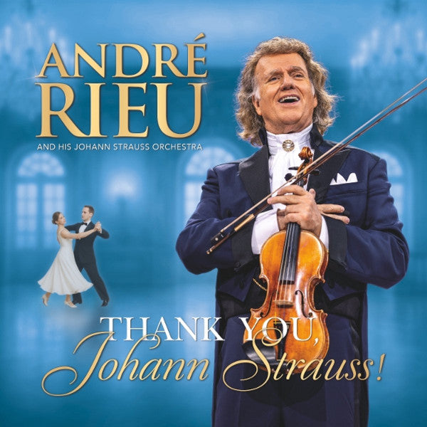 RIEU,ANDRE - THANK YOU JOHANN STRAUSS