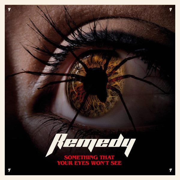 REMEDY - SOMETHING THAT YOUR EYES WON'T SEE