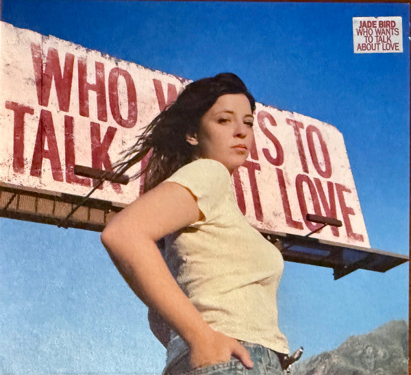 BIRD,JADE - WHO WANTS TO TALK ABOUT LOVE