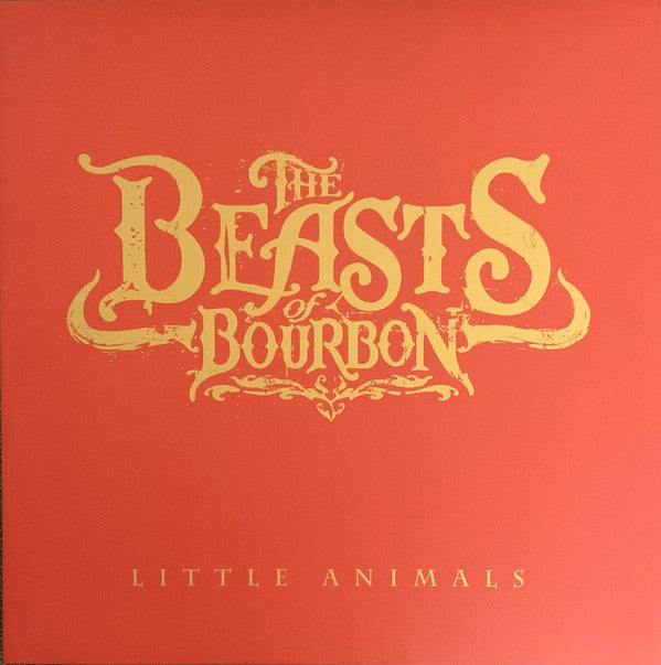 BEASTS OF BOURBON - LITTLE ANIMALS