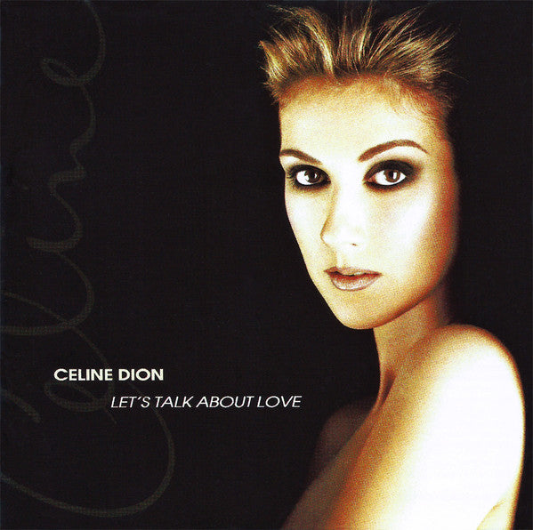 DION,CELINE - LET'S TALK ABOUT LOVE