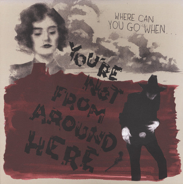VARIOUS ARTISTS - YOU'RE NOT FROM AROUND HERE (TRANSPARENT W/ RED SPLATTER VINYL)