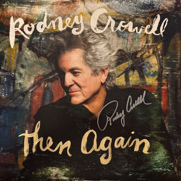 CROWELL,RODNEY - THEN AGAIN