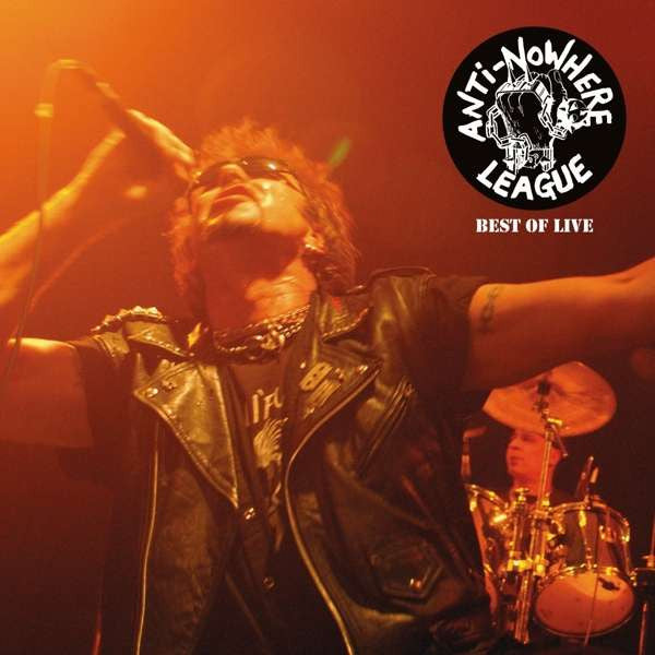 ANTI NOWHERE LEAGUE - BEST OF LIVE