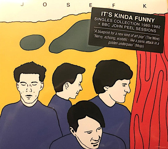 JOSEF K - IT'S KINDA FUNNY