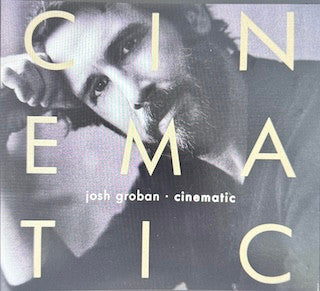 GROBAN JOSH - CINEMATIC