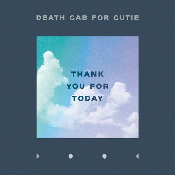 DEATH CAB FOR CUTIE - THANK YOU FOR TODAY (IMPORT)