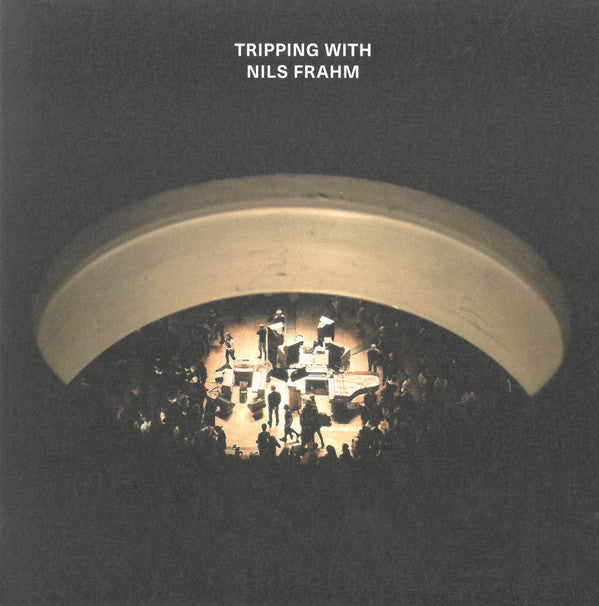 FRAHM,NILS - TRIPPING WITH NILS FRAHM