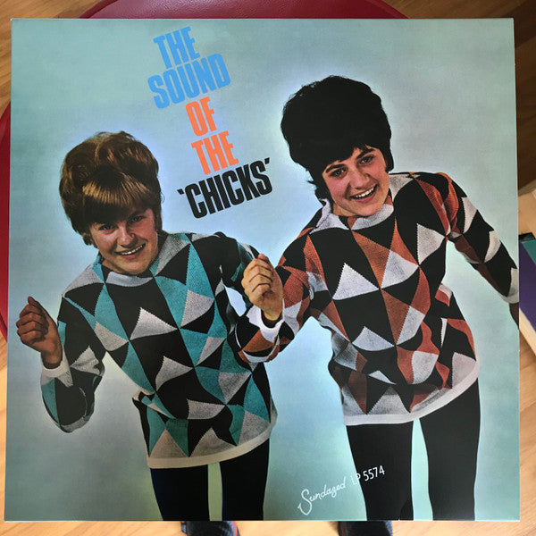 CHICKS - SOUND OF THE CHICKS