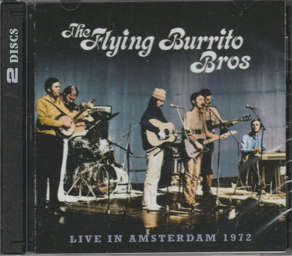 FLYING BURRITO BROTHERS - LIVE IN AMSTERDAM 1972