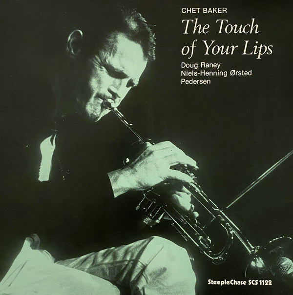 BAKER,CHET - TOUCH OF YOUR LIPS (180G VINYL