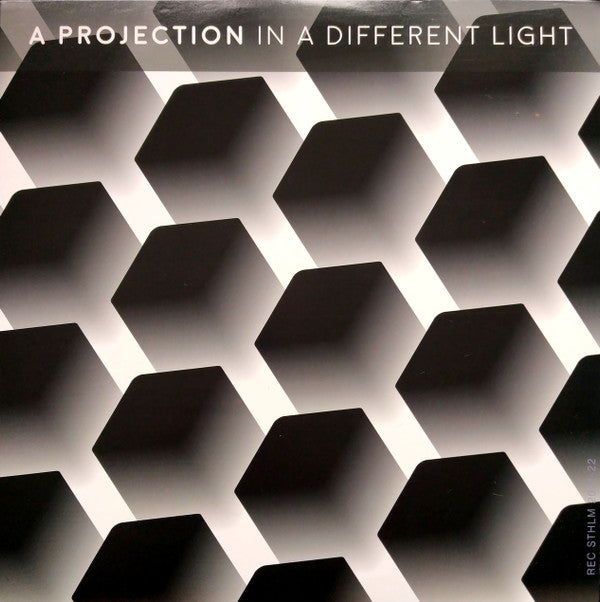 PROJECTION - IN A DIFFERENT LIGHT