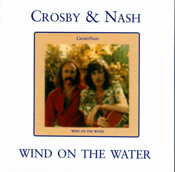 CROSBY & NASH - WIND ON THE WATER