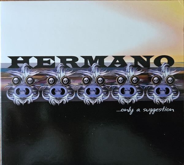 HERMANO - ONLY A SUGGESTION