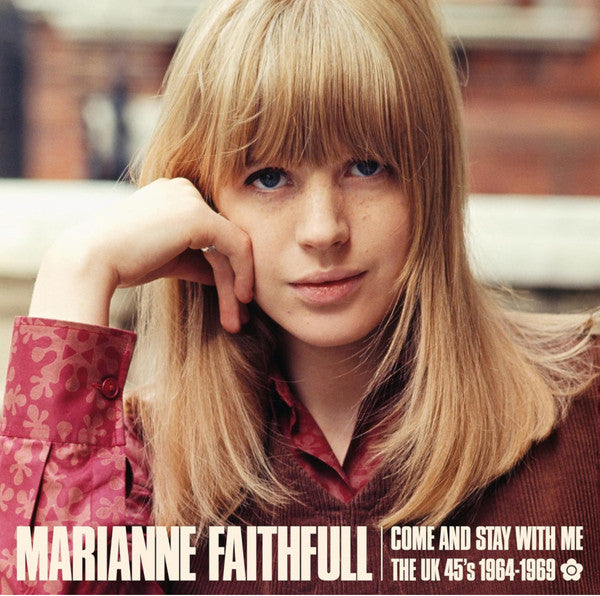 FAITHFULL MARIANNE - COME & STAY WITH ME: THE UK 45S 1964-1969 (180G/2LP)