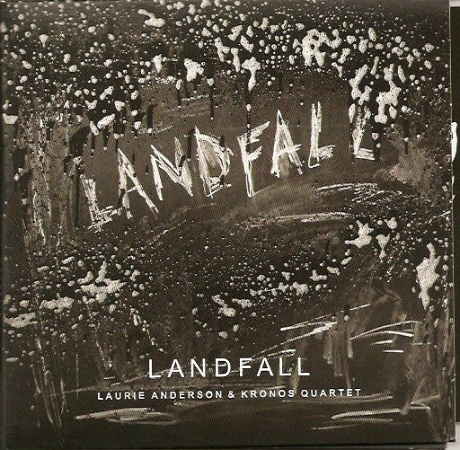 ANDERSON,LAURIE & KRONOS QUARTET - LANDFALL