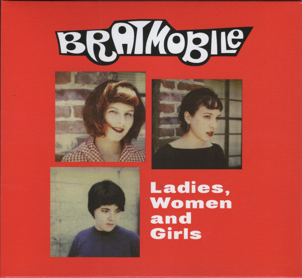 BRATMOBILE - LADIES, WOMEN AND GIRLS
