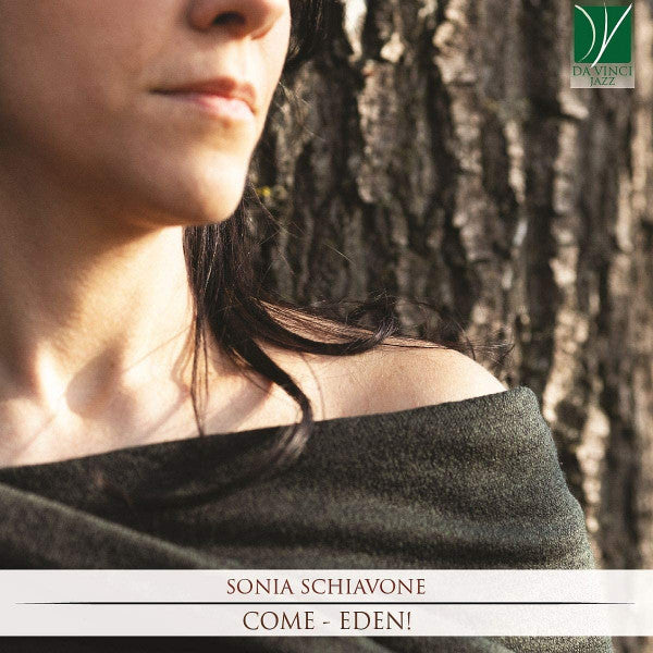 SCHIAVONE,SONIA - SCHIAVONE: COME - EDEN!