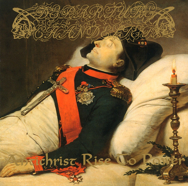DEPARTURE CHANDELIER - ANTICHRIST RISE TO POWER