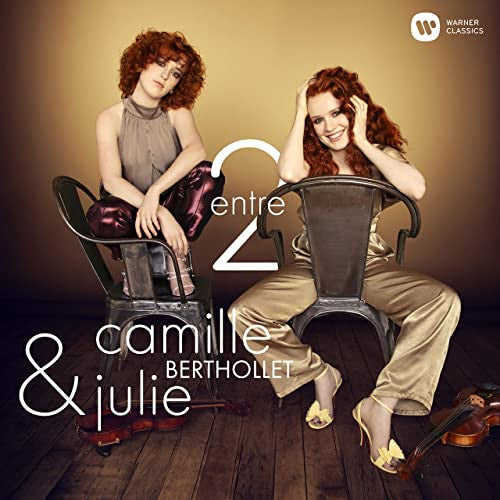 BERTHOLLET,CAMILLE & JULIE BERTHOLLET - ENTRE 2