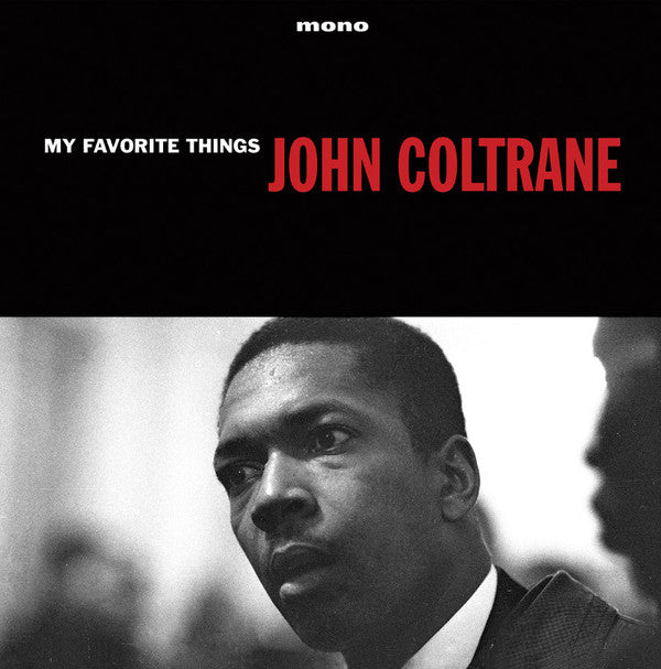 COLTRANE,JOHN - MY FAVORITE THINGS (180G)