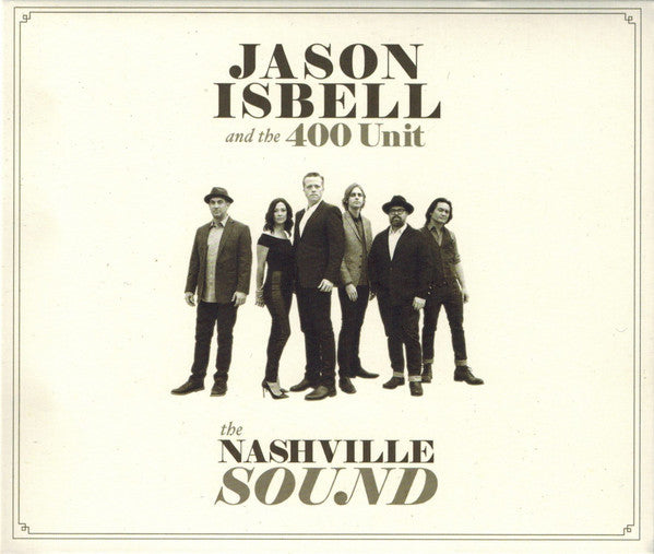 ISBELL,JASON & THE 400 UNIT - NASHVILLE SOUND