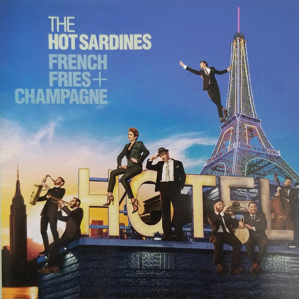 HOT SARDINES - FRENCH FRIES & CHAMPAGNE