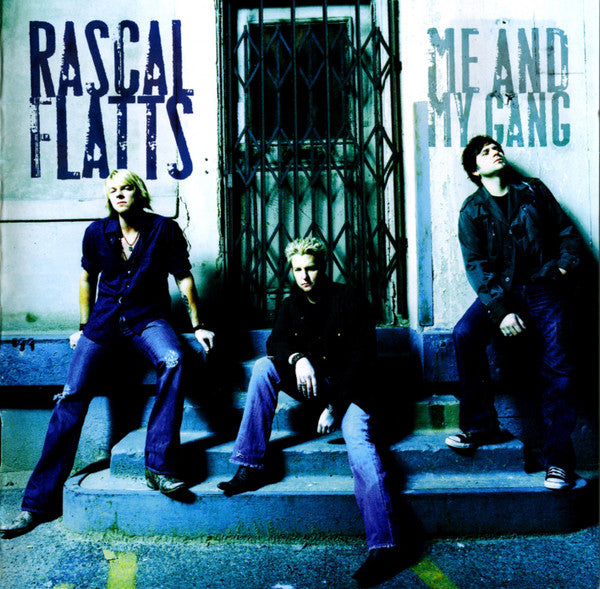 RASCAL FLATTS - ME &MY GANG