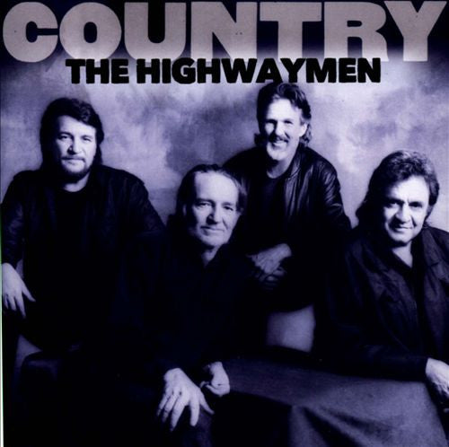 HIGHWAYMEN - COUNTRY: HIGHWAYMEN