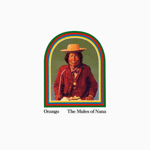 ORANGO - MULES OF NANA (LP/CD)