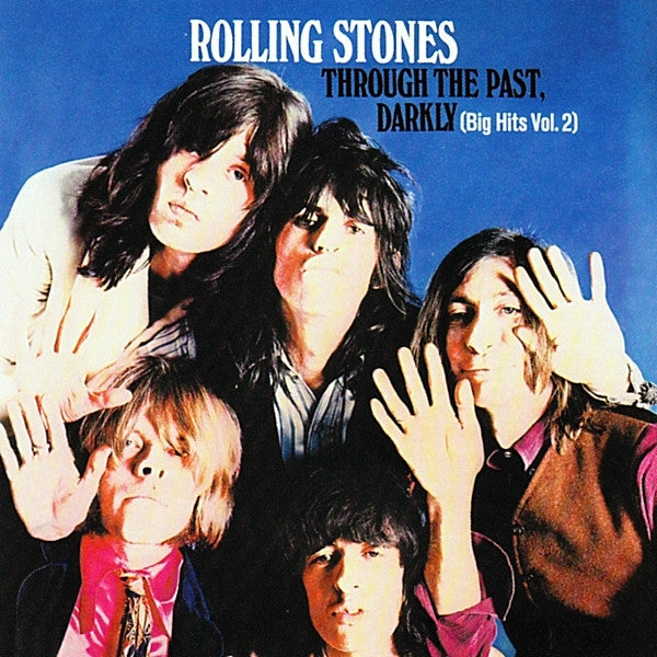 ROLLING STONES - THROUGH THE PAST DARKLY: BIG HITS VOL.2
