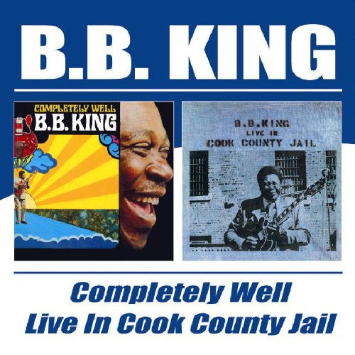 KING,B.B. - COMPLETELY WELL / LIVE IN COOK COUNTY JAIL (24BIT REMASTERED)
