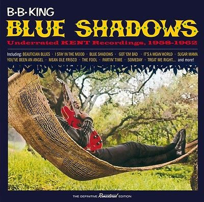 BLUE SHADOWS: UNDERRATED KENT RECORDINGS 1958-1962 (REMASTERED)