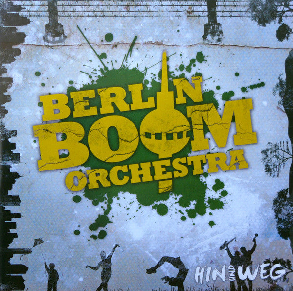 BERLIN BOOM ORCHESTR - HIN UND WEG