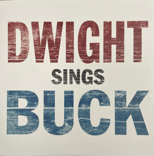 YOAKAM,DWIGHT - DWIGHT SINGS BUCK